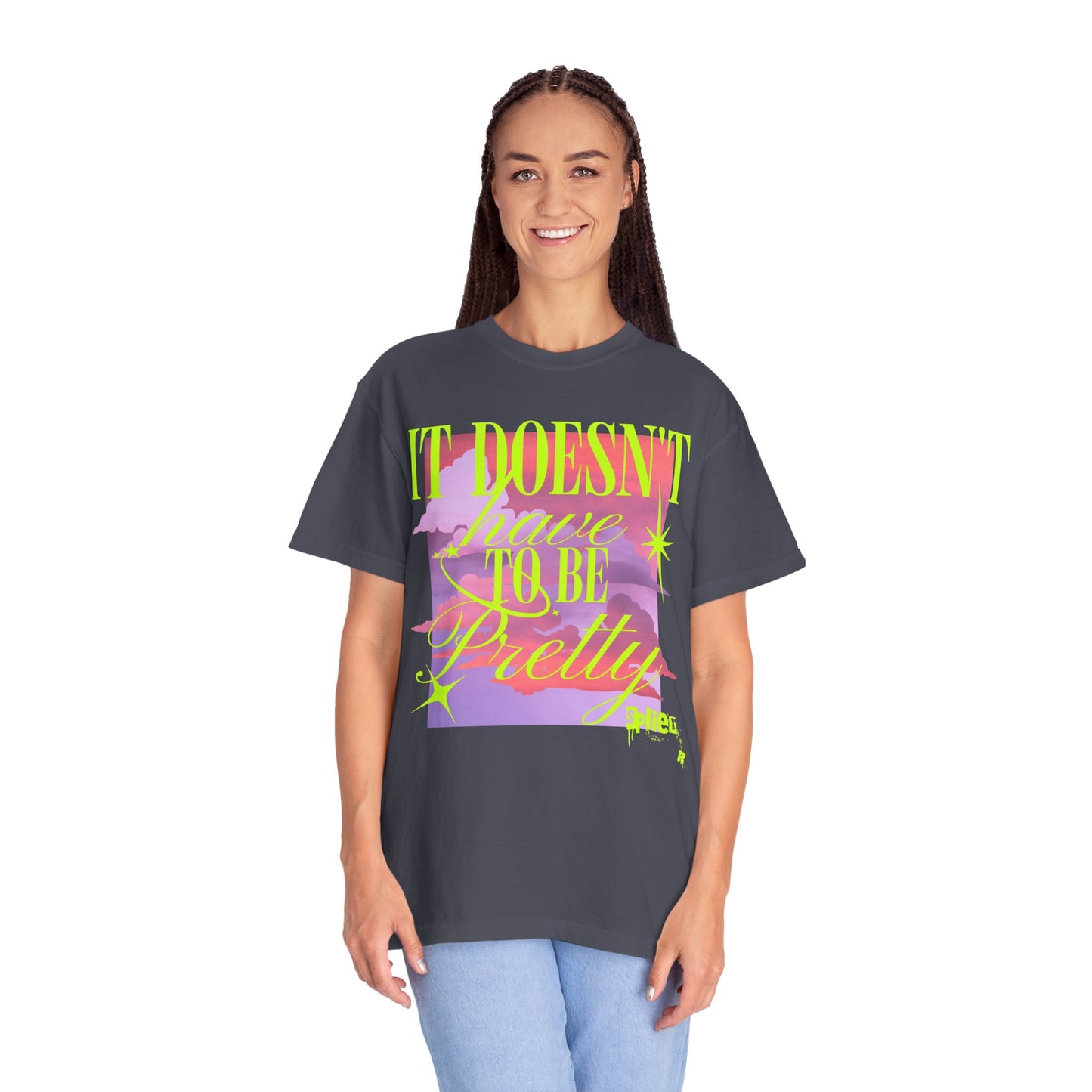 Graphic T-Shirt — "It Doesn't Have to Be Pretty" Neon Retro Design
